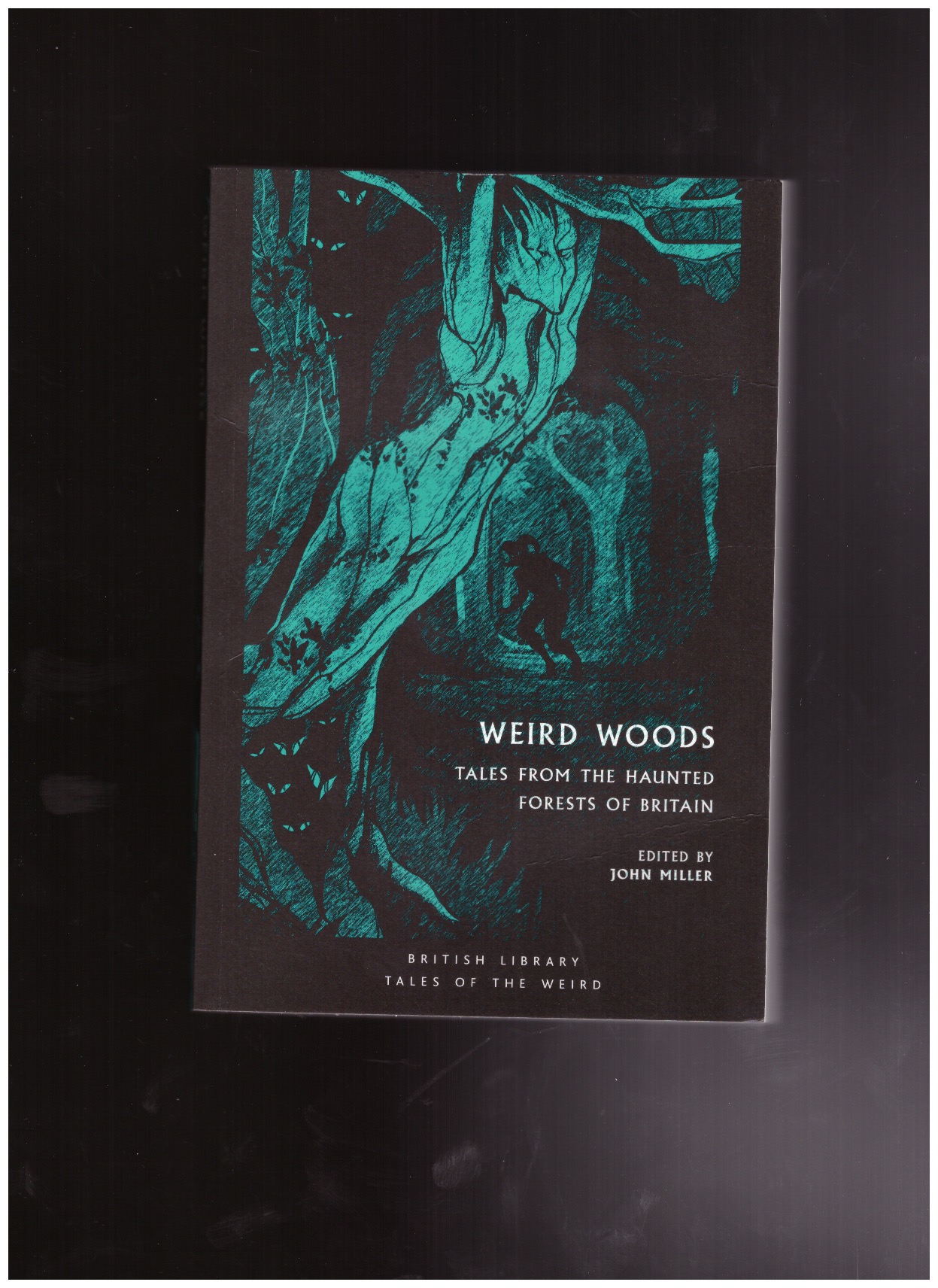 MILLER, John (ed.) - Weird Woods